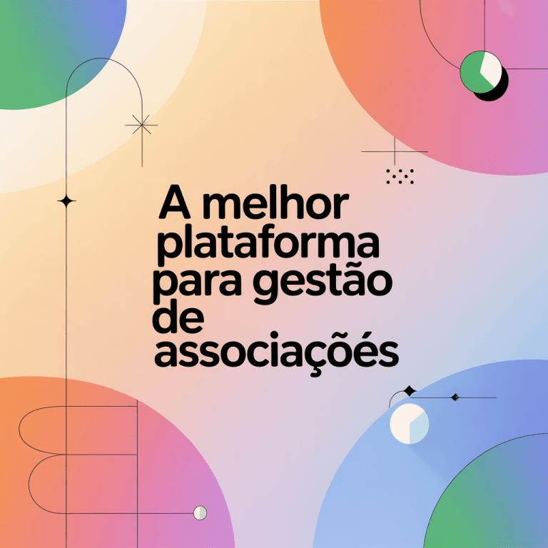 a melhor plataforma para gestão de associações